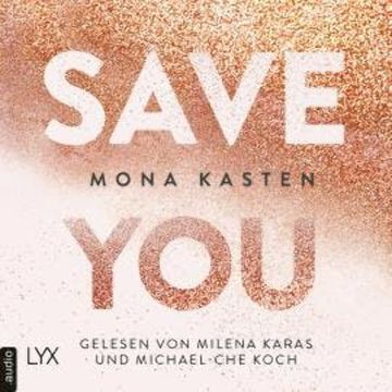 Save You - Maxton Hall Reihe, Band 2 (Ungekürzt) audiobook, Mona Kasten