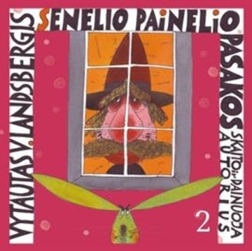Senelio Painelio pasakos II dalis audiobook, Vytautas V. Landsbergis