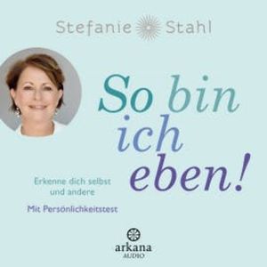 So bin ich eben!, Stefanie Stahl