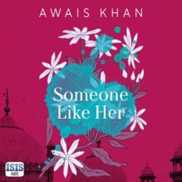 Someone Like Her audiobook, Awais Khan