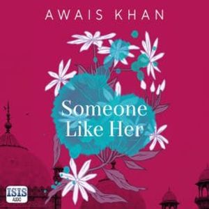Someone Like Her, Awais Khan