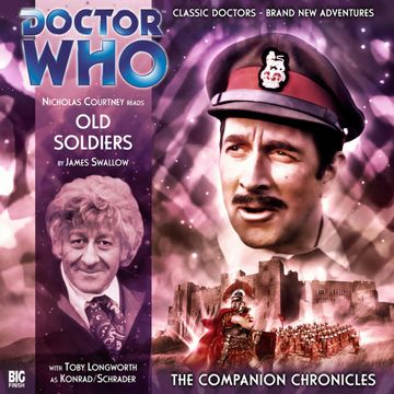 The Companion Chronicles, Series 2.3: Old Soldiers audiobook, James Swallow
