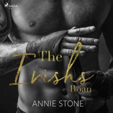 The Irishs: Roan (The Irishs, Band 1) audiobook, Annie Stone