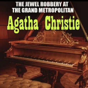 The Jewel Robbery at the Grand Metropolitan audiobook, Agatha Christie