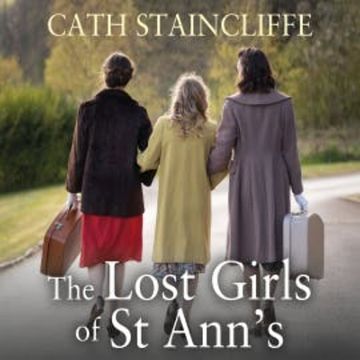 The Lost Girls of St Ann's audiobook, Cath Staincliffe