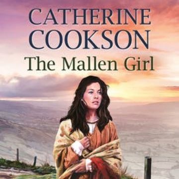 The Mallen Girl audiobook, Catherine Cookson