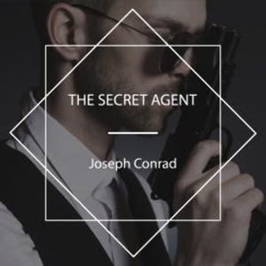 The Secret Agent, Joseph Conrad