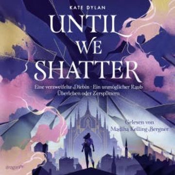 Until We Shatter audiobook, Kate Dylan