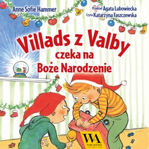 Villads z Valby czeka na Boże Narodzenie, Anne Sofie Hammer