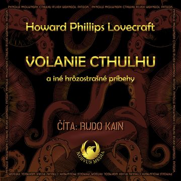 Volanie Cthulhu a iné hrôzostrašné príbehy audiobook, Howard Phillips Lovecraft