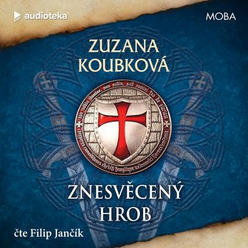 Znesvěcený hrob audiobook, Zuzana Koubková