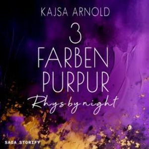 3 Farben Purpur: Rhys by night, Kajsa Arnold