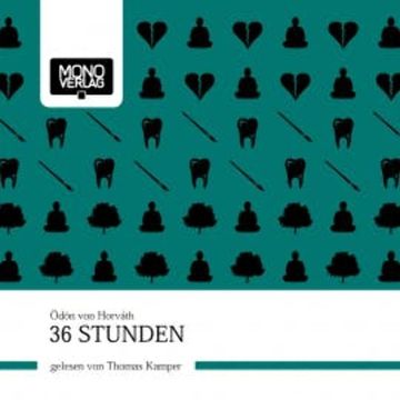 36 Stunden audiobook, Ödön von Horvàth