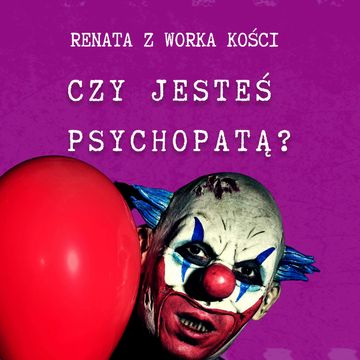 #69 Czy jesteś psychopatą? audiobook, Renata Kuryłowicz