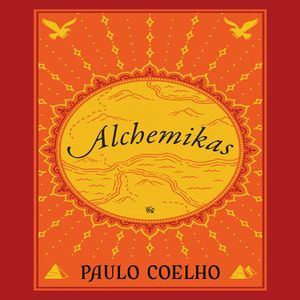 ALCHEMIKAS, Paulo Coelho