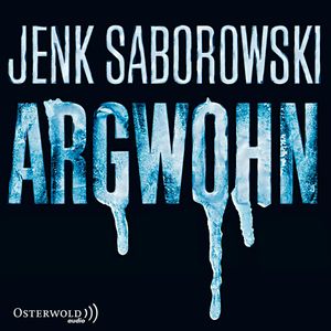Argwohn, Jenk Saborowski