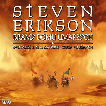Bramy Domu Umarłych audiobook, Steven Erikson