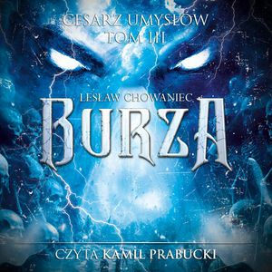 Burza. Tom 3, Lesław Chowaniec