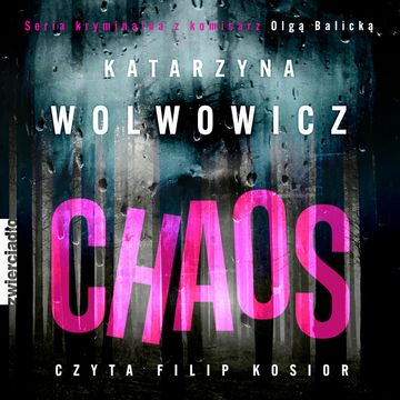 Chaos audiobook, Katarzyna Wolwowicz