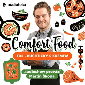 Comfort Food E05: Buchtičky s krémem, Vadim Kuskov