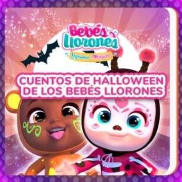 Cuentos de Halloween de los Bebés Llorones (en Castellano) audiobook, Bebés Llorones
