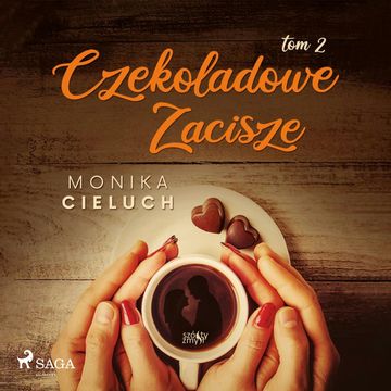 Czekoladowe Zacisze tom 2 audiobook, Monika Cieluch