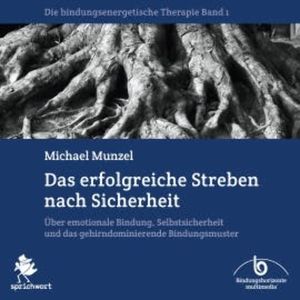 Das erfolgreiche Streben nach Sicherheit, Michael Munzel