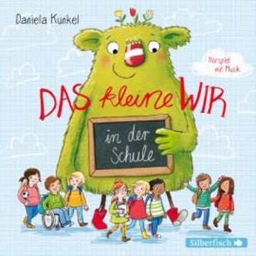 Das kleine WIR in der Schule, Daniela Kunkel