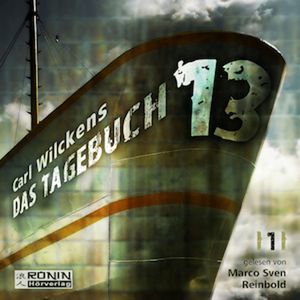 Das Tagebuch (Dreizehn 1), Carl Wilckens