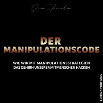Der Manipulationscode audiobook, Sam Feuerstein