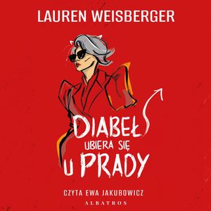 Diabeł ubiera się u Prady. Tom 1, Lauren Weisberger