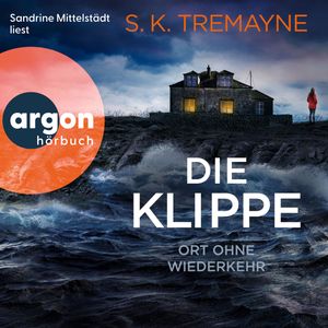 Die Klippe - Ort ohne Wiederkehr - The Roseland, Band 1 (Ungekürzte Lesung), S. K. Tremayne