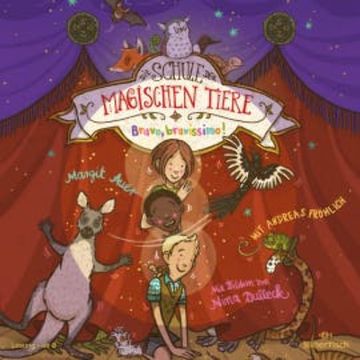 Die Schule der magischen Tiere 13: Bravo, bravissimo! audiobook, Margit Auer