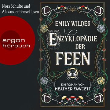 Emily Wildes Enzyklopädie der Feen (Ungekürzte Lesung) audiobook, Heather Fawcett.