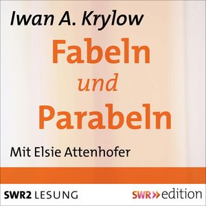 Fabeln und Parabeln, Iwan A. Krylow