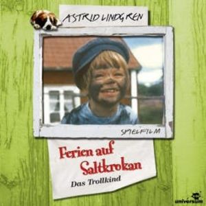 Ferien auf Saltkrokan - Das Trollkind, Astrid Lindgren