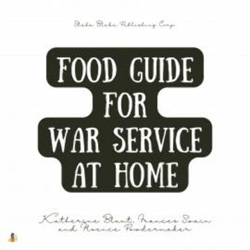 Food Guide for War Service at Home audiobook, Katherine Blunt