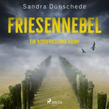 Friesennebel: Ein Nordfriesland-Krimi (Ein Fall für Thamsen & Co. 10) audiobook, Sandra Dünschede