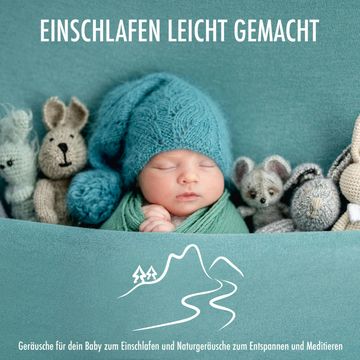 Gebirgsfluss - Geräusche für dein Baby zum Einschlafen und Naturgeräusche zum Entspannen und Meditieren - Einschlafen leicht gem audiobook, Baby Zirkel