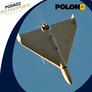 Iran rozbił rosyjski bank, czyli ile Moskwa płaci za „Szahidy”? | polon.pl, Mateusz Grzeszczuk