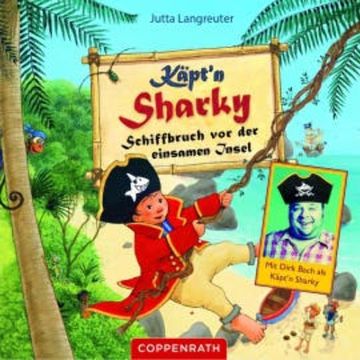 Käpt'n Sharky - Schiffbruch vor der einsamen Insel audiobook, Rainer Bielfeldt