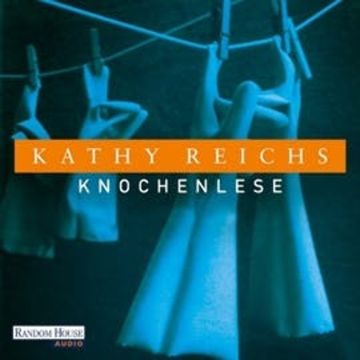 Knochenlese audiobook, Kathy Reichs
