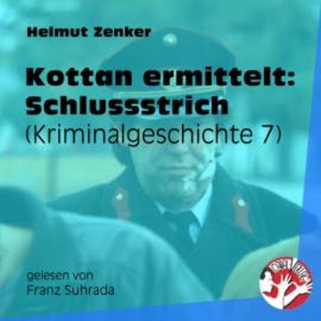 Kottan ermittelt: Schlussstrich audiobook, Helmut Zenker