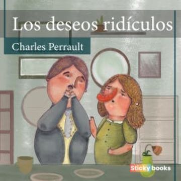 Los deseos ridículos audiobook, Charles Perrault