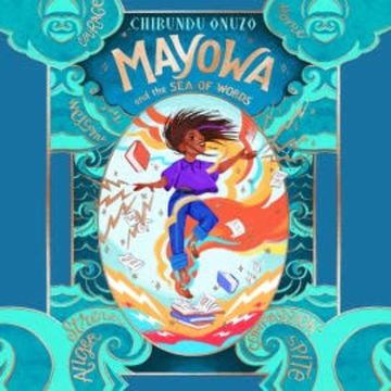 Mayowa and the Sea of Words audiobook, Chibundu Onuzo