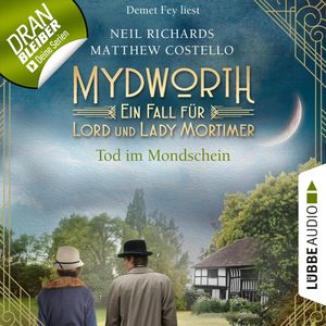 Mydworth Tod im Mondschein Ein Fall für Lord und Lady Mortimer 2, Matthew Costello, Neil Richards