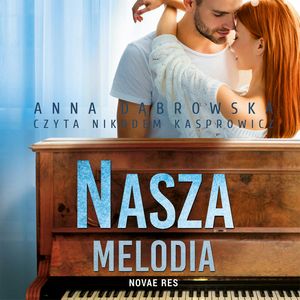 Nasza melodia, Anna Dąbrowska