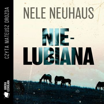 Nielubiana audiobook, Nele Neuhaus