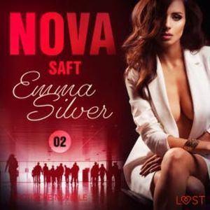 Nova 2 - Saft: Erotische Novelle, Emma Silver