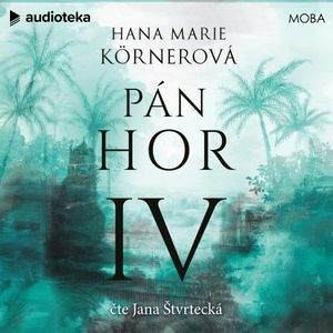 Pán hor IV, Hana Marie Körnerová
